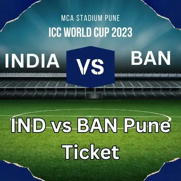 India vs Bangladesh ICC World Cup 2023 Match Ticket
