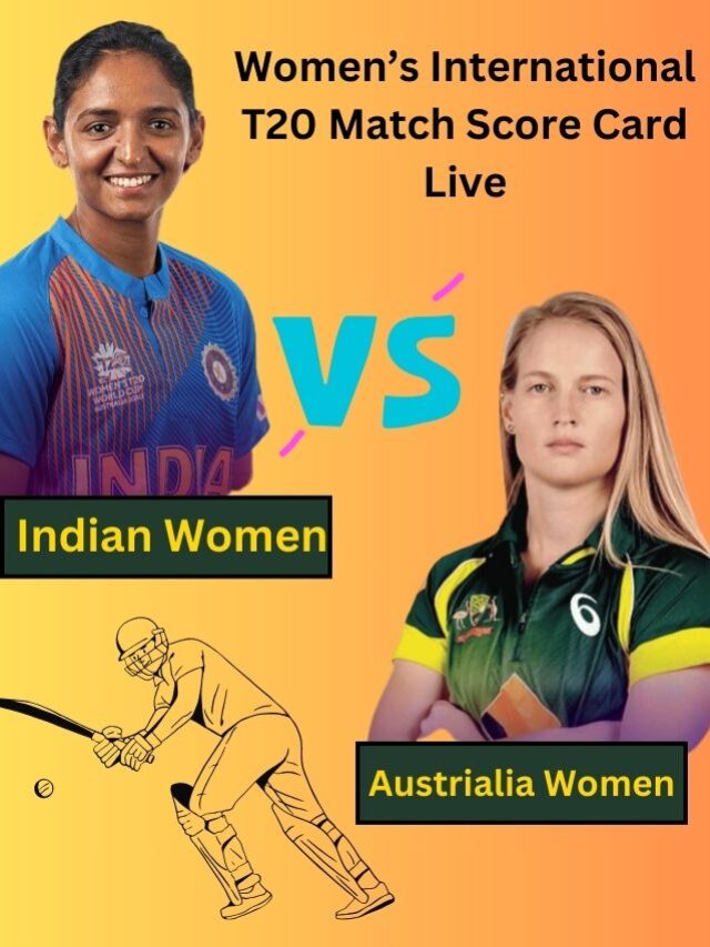 India-vs-Australia-Women's-International-Score-Card-Today-t20-Match-by-ipl-full-form.online